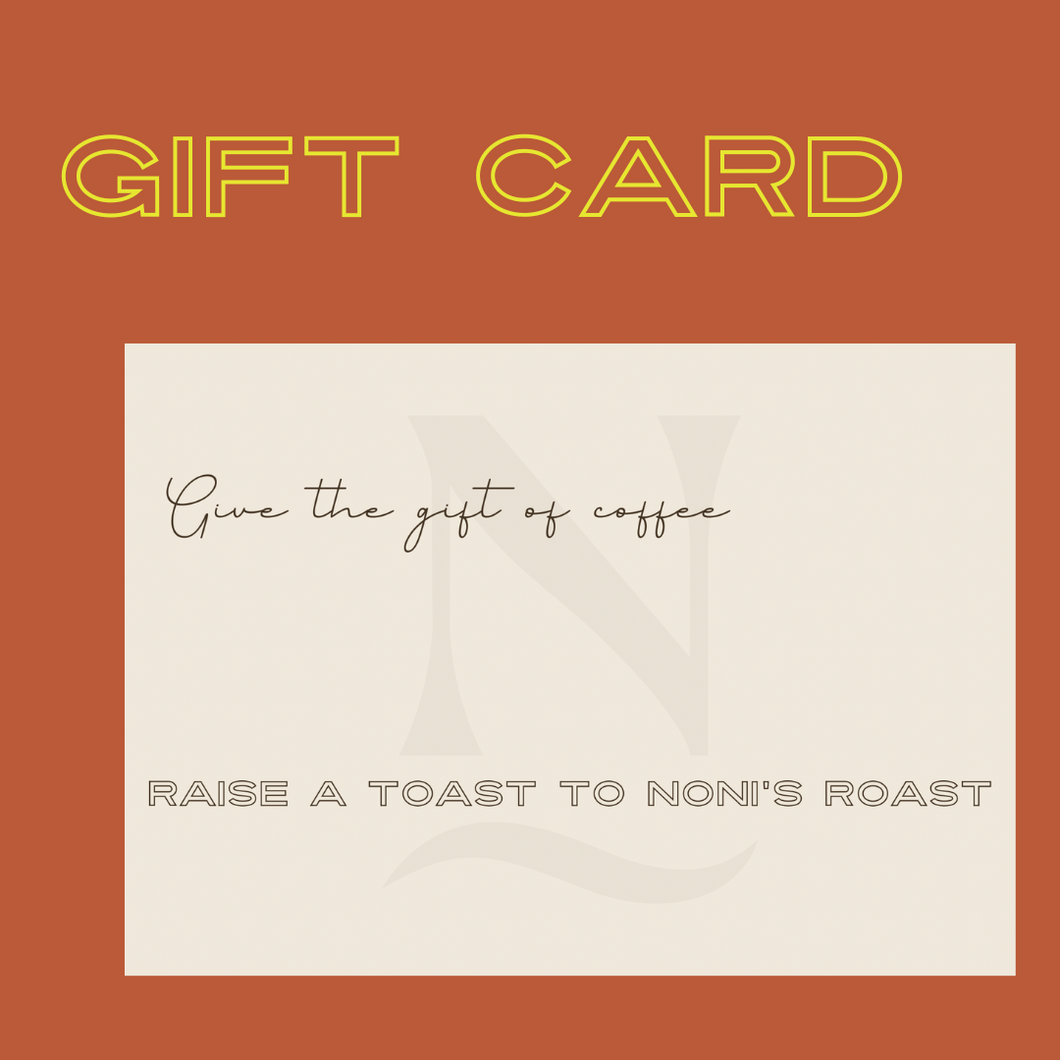 NONI's Coffee Roasters Gift Card